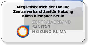 Mitgliedsbetrieb der Innung Zentralverband Sanitär Heizung Klima Klempner Berlin